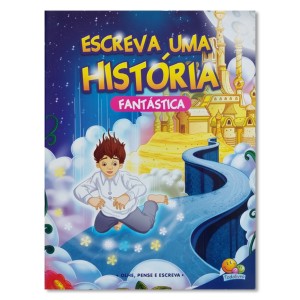 Livro Escreva Uma História - Fantástica - Todolivro